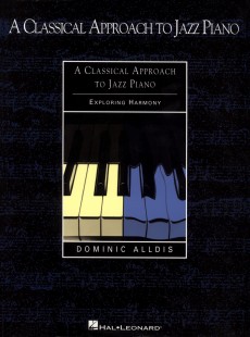 A Classical Approach to Jazz Piano, book 1, by Dominic Alldis