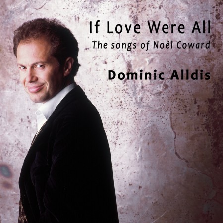 'If love were all' by Dominic Alldis