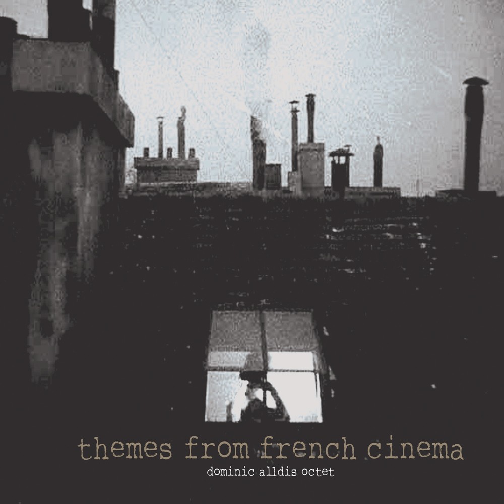 'Themes From French Cinema' by Dominic Alldis